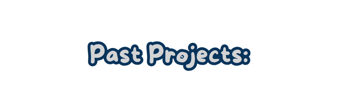Past Projects: